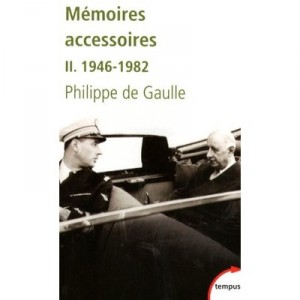 Memoires Accessoires T.2 1946-1982 - Philippe De Gaulle