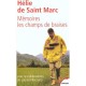 Memoires , Les Champs De Braises - Helie De Saint Marc