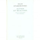 Action Et Reaction - Jean Starobinski