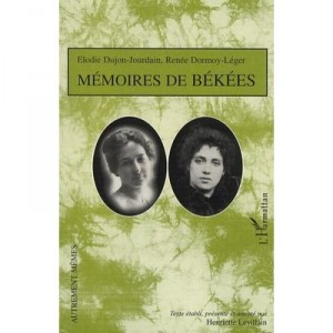 Memoires De Bekees - Elodie Dujon-jourdain , Renee Dormoy-leger