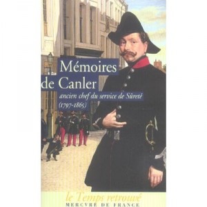 Memoires De Canler 1797-1865, Ancien Chef Du Service De Surete - Louis Canler
