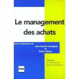 Management Des Achats , Melanges En L'honneur Du Professeur Pierre Yves Barrere - J Castzgnos
