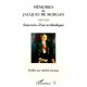 Memoires De Jacques De Morgan, 1857-1924 , Souvenirs D'un Archeologue - Andree Jaunay