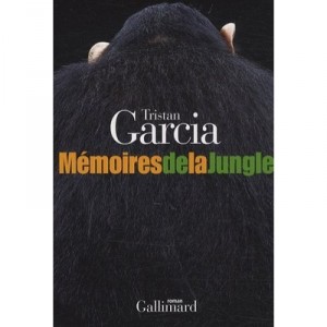 Memories Of The Jungle - Tristan Garcia