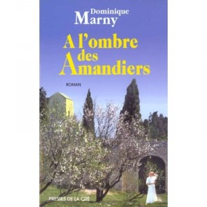 In the shade of Almond - Dominique Marny