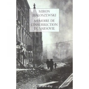 Memoires De L'insurrection De Varsovie - N Bialoszewcki