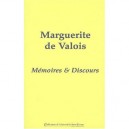 Marguerite De Valois, Memoires Et Discours - Eliane Vienot