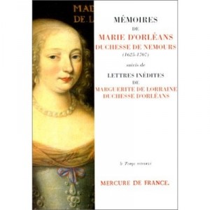 Memoires De Marie D'orleans - Nemours
