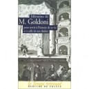 Memoires De M. Goldoni Pour Servir A L'histoire De Sa Vie Et A Celle De Son Theatre - Carlo Goldoni