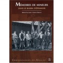 Memoires De Mineurs Dans Le Bassin Stephanois - Jerome Sagnard , Joseph Berthet