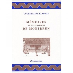 Memoires De Monsieur Le Marquis De Montbrun - Courtilz De Sandras , Eric Leborgne