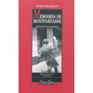 Memoires De Montparnasse , Recit Autobiographique - John Glassco