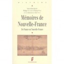 Memoires De Nouvelle France , De France En Nouvelle-france - Philippe Joutard , Thomas Wien