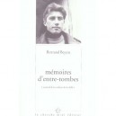 Memoires D'entre-tombes : Journal D'un Enfant De La Dalle - Bertrand Beyern