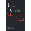 Memoires De Nuit - Jean Castel