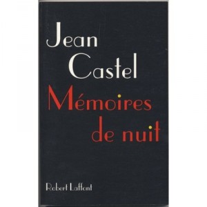 Memoires De Nuit - Jean Castel