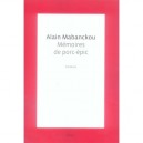 Memoires De Porc-epic - Alain Mabanckou