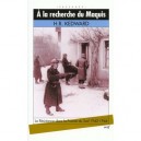 A La Recherche Du Maquis - H Kedward