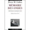 Memoires Des Ondes - Pierre-marie Gallois