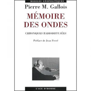Memoires Des Ondes - Pierre-marie Gallois