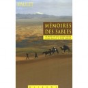 Memoires Des Sables , En Haute Asie Sur La Piste Oubliee D'ella Maillart Et Peter Fleming - Bruno Paulet