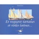 Et Voguent Tartanes Et Voiles Latines... - Pierre Blasi
