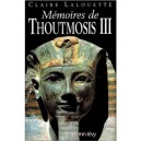 Memoires De Thoutmosis Iii - Claire Lalouette