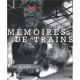 Memoires De Trains , La Grande Epoque Du Rail De 1827 A Nos Jours - Marc Combier