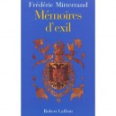 Memoires D'exil T.2 Les Aigles Foudroyes - Frederic Mitterrand