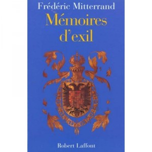 Memoires D'exil T.2 Les Aigles Foudroyes - Frederic Mitterrand