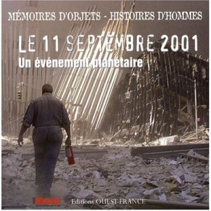 Le 11 Septembre 2001 , Un Evenement Planetaire - Collectif