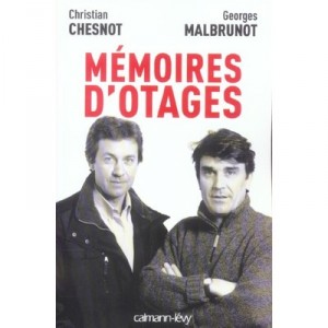 Memoires D'otages - Christian Chesnot , Georges Malbrunot