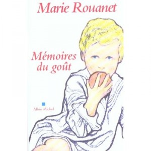 Memoires Du Gout - Marie Rouanet