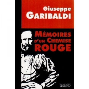 Memoires D'un Chemise Rouge - Giuseppe Garibaldi