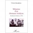 Memoires D'un Dinosaure Trotskyste , Secretaire De Trotsky En 1933 - Craipeau Yvan