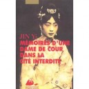 Memoires D'une Dame De Cour Dans La Cite Interdite - Yi Jin