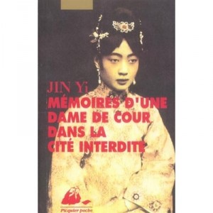 Memoires D'une Dame De Cour Dans La Cite Interdite - Yi Jin