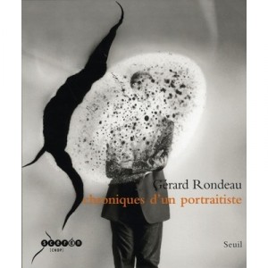 Chronicles of a portrait - Gerard Rondeau