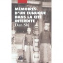 Memoires D'un Eunuque Dans La Cite Interdite - Shi Dan