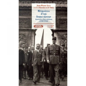 Memoires D Un Franc Tireur - Jean-pierre Levy