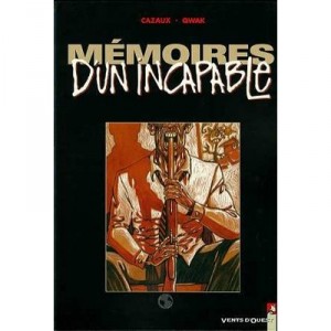 Memoires D'un Incapable - Qwak , Cazaux