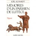 Memoires D'un Parisien De Lutece - Joel Schmidt