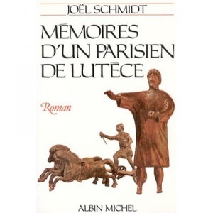 Memoires D'un Parisien De Lutece - Joel Schmidt