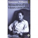Memoires D'un Vieux Crocodile - Tennessee Williams