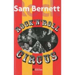 Rock N'roll Circus - Sam Bernett