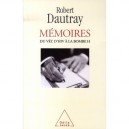 Memoires , Du Vel' D'hiv A La Bombe H - Robert Dautray