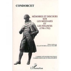 Memoires Et Discours Sur Les Monnaies Et Les Finances - Jean-antoine-nicolas Condorcet