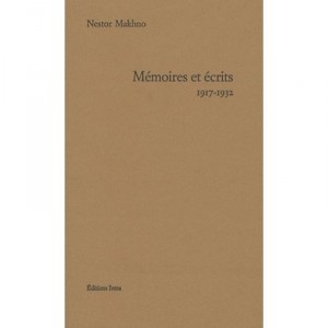 Memoires Et Ecrits 1917 1932 - Makhno N
