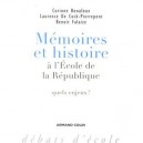 Memoires Et Histoire A L'ecole De La Republique - Bonafoux , De Cock , Falaize