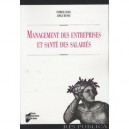 Management Des Entreprises Et Sante Des Salaries - Patrick Guiol , Jorge Munoz